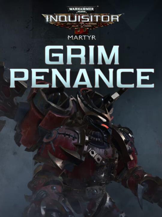 Warhammer 40,000: Inquisitor - Martyr: Grim Penance