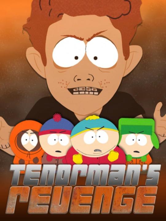 South Park: Tenorman's Revenge