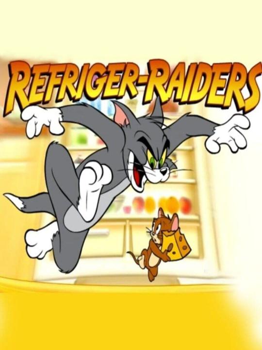 Tom and Jerry: Refriger-Raiders