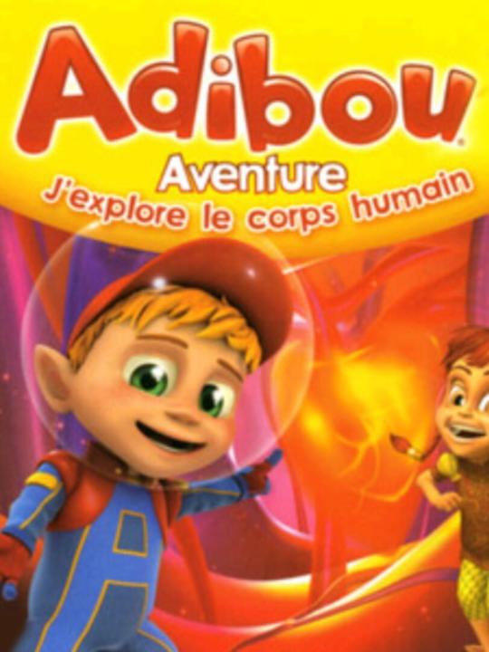 Adibou Aventure: J'Explore le Corps Humain